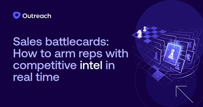 Sales battlecards: How to arm reps with competitive intel in real time | Outreach