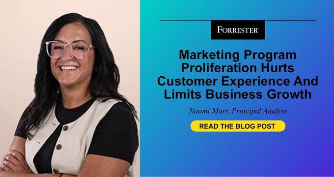 Marketing Program Proliferation Hurts Customer Experience And Limits Business Growth