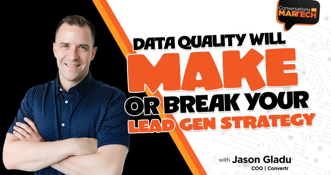 Data quality will make or break your lead gen strategy
