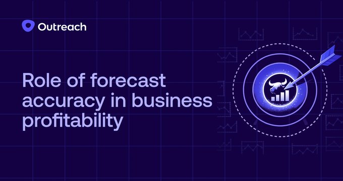 The role of forecast accuracy in driving predictable revenue growth | Outreach