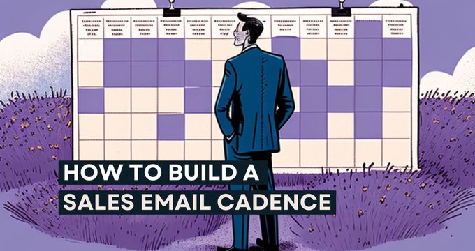 How to Build a Sales Email Cadence