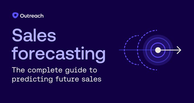 Sales forecasting 101: complete guide to accurate predictions | Outreach