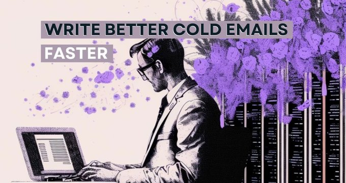Want to Write Better Cold Emails Faster? Here's How to Build Frameworks.