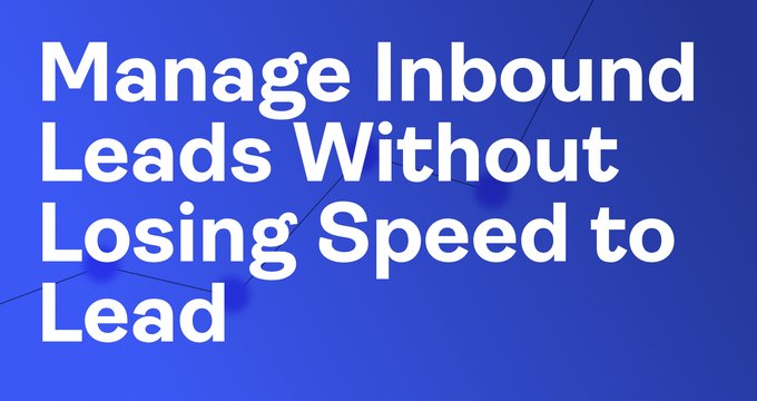 How to Manage Inbound Leads Inside Salesforce Without Losing Speed to Lead