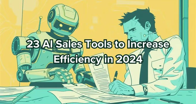 23 AI Sales Tools to Increase Efficiency in 2024