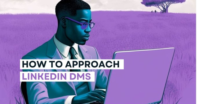 LinkedIn DM strategies boost cold outreach effectiveness